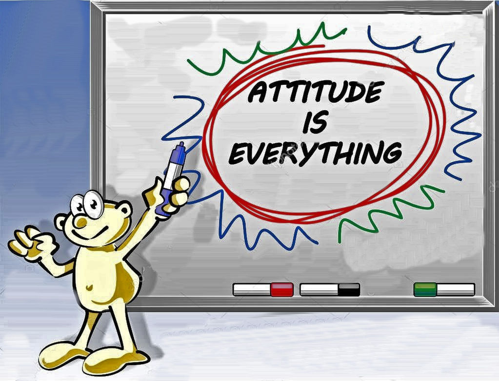 It's the Attitude!